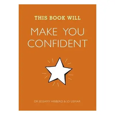 This Book Will Make You Confident - Hibberd, Jessamy a Usmar, Jo