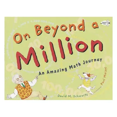 On Beyond a Million - Schwartz, David M.