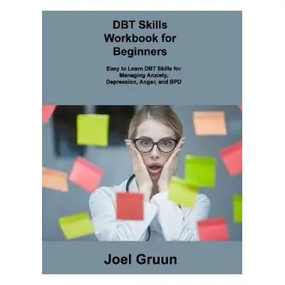 Dbt Skills Workbook for Beginners - Gruun, Joel