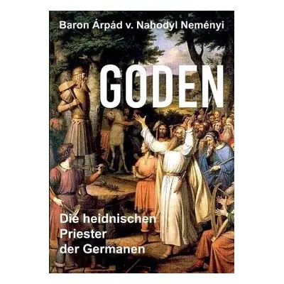 Goden - Von Nahodyl Nemenyi, Arpad Baron