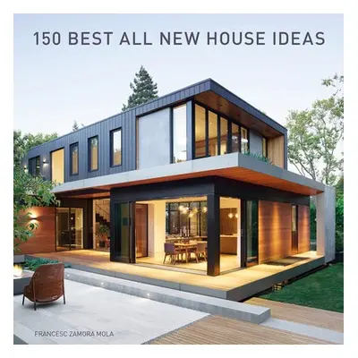 150 Best All New House Ideas - Zamora, Francesc