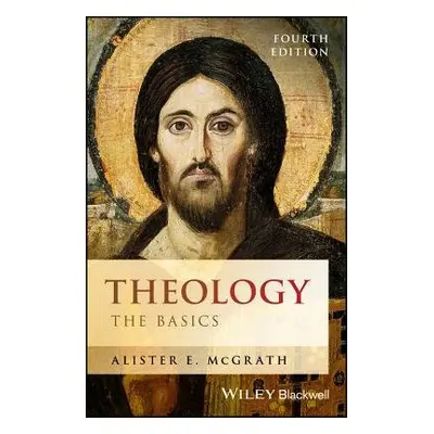 Theology - McGrath, Alister E. (University of Oxford)