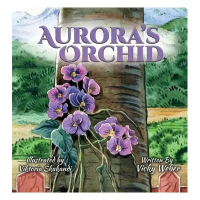 Aurora's Orchid - Weber, Vicky