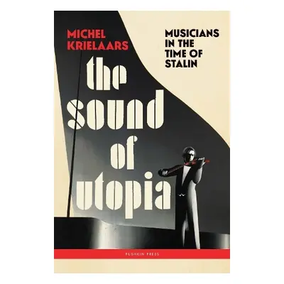 Sound of Utopia - Krielaars, Michel