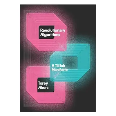 Revolutionary Algorithms - Akers, Torey