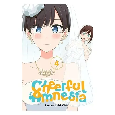 Cheerful Amnesia, Vol. 4 - Oku, Tamamushi