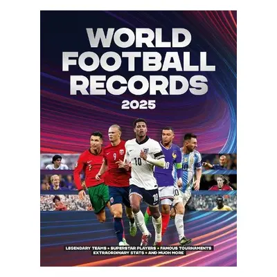 World Football Records 2025 - Radnedge, Keir