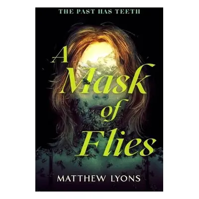 Mask of Flies - Lyons, Matthew