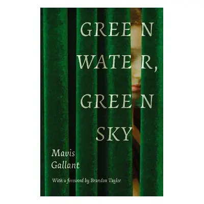 Green Water, Green Sky - Gallant, Mavis