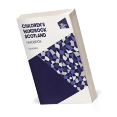 Children's Handbook Scotland, 16th Edition 2023/24 - CPAG