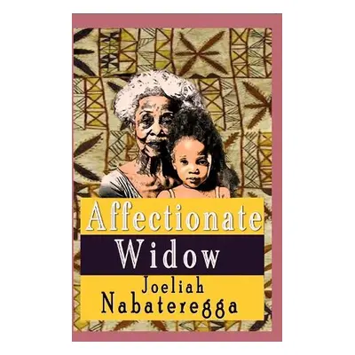 Affectionate Widow - Nabateregga, Joeliah