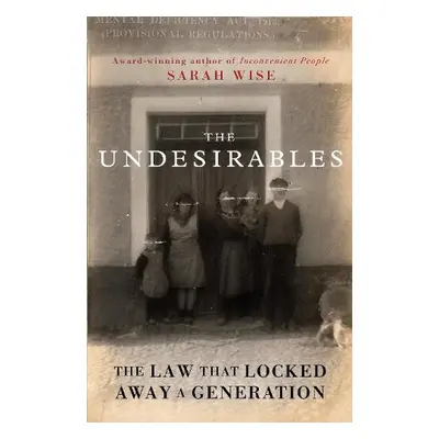 Undesirables - Wise, Sarah