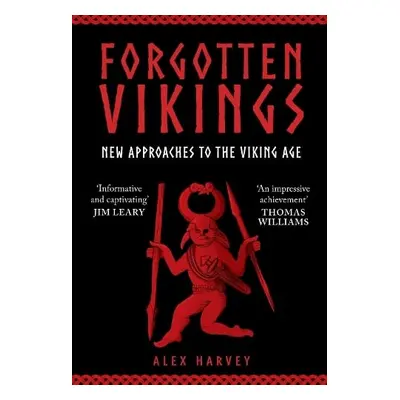 Forgotten Vikings - Harvey, Alex