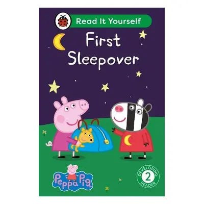 Peppa Pig First Sleepover: Read It Yourself - Level 2 Developing Reader - Ladybird a Peppa Pig