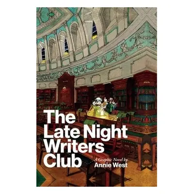 Late Night Writers Club - West, Annie