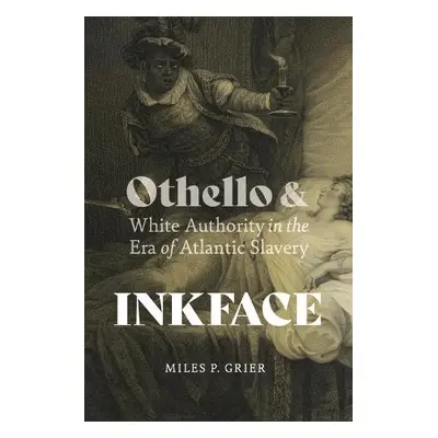 Inkface - Grier, Miles P.