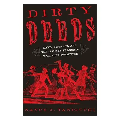 Dirty Deeds - Taniguchi, Nancy J.