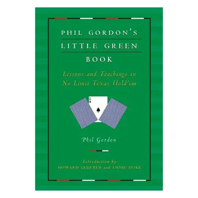 Phil Gordon's Little Green Book - Gordon, Phil