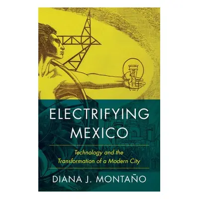 Electrifying Mexico - Montano, Diana