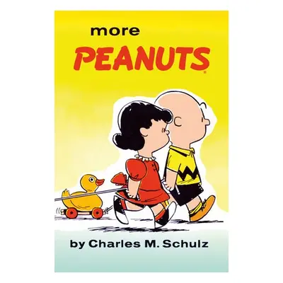 More Peanuts - Schulz, Charles M.