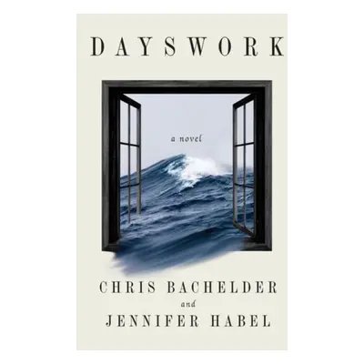 Dayswork - A Novel