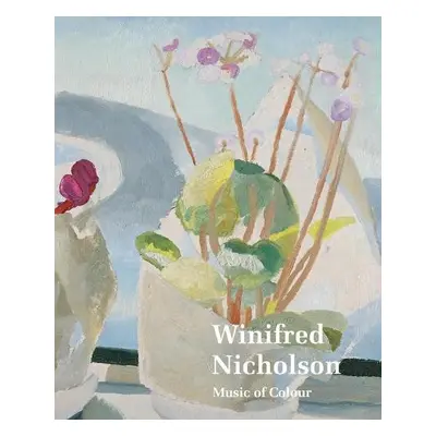 Winifred Nicholson Music of Colour