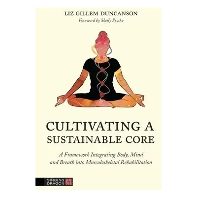 Cultivating a Sustainable Core - Duncanson, Elizabeth