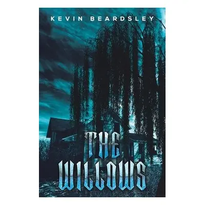 Willows - Beardsley, Kevin