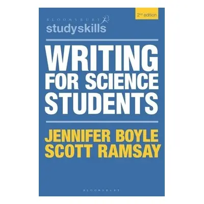 Writing for Science Students - Boyle, Jennifer (University of Glasgow, UK) a Ramsay, Scott (Univ