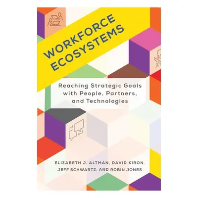 Workforce Ecosystems - Altman, Elizabeth J.