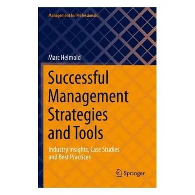 Successful Management Strategies and Tools - Helmold, Marc