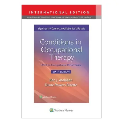 Conditions in Occupational Therapy - Atchison, Ben a Dirette, Diane