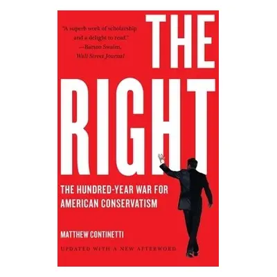 The Right - Continetti, Matthew