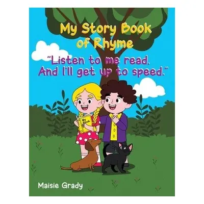 My Story Book of Rhyme - Grady, Maisie