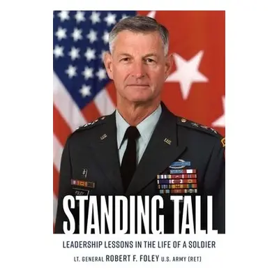 Standing Tall - Foley, Robert F