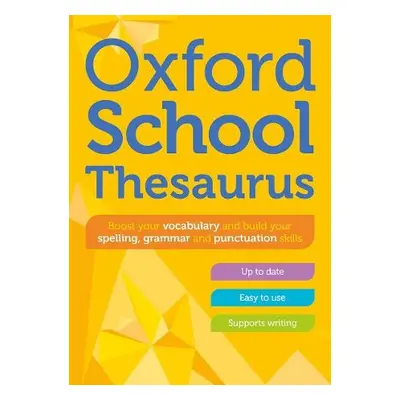 Oxford School Thesaurus - Dictionaries, Oxford