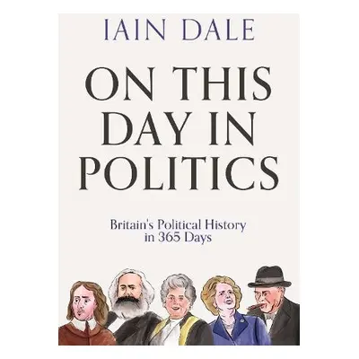 On This Day in Politics - Dale, Iain