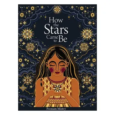 How the Stars Came to Be (Deluxe Edition) - Mistry, Poonam