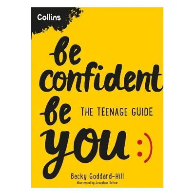 Be Confident Be You - Goddard-Hill, Becky a Collins Kids