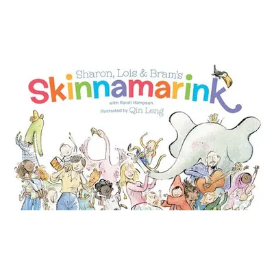 Sharon, Lois and Bram's Skinnamarink - Hampson, Sharon a Lilienstein, Lois a Morrison, Bram