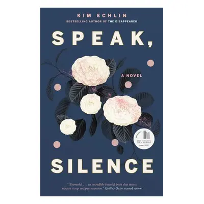 Speak, Silence - Echlin, Kim