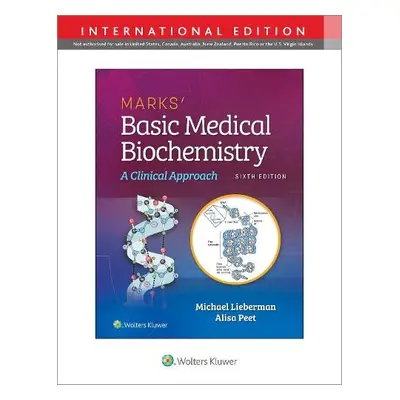 Marks' Basic Medical Biochemistry - Lieberman, Michael A., PhD a Peet, Alisa, MD