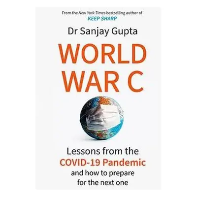 World War C - Gupta, Dr Sanjay