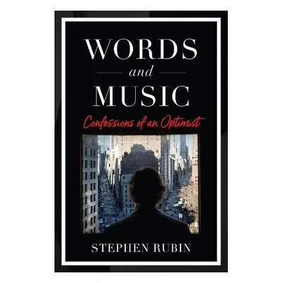 Words and Music - Rubin, Stephen