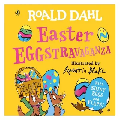 Roald Dahl: Easter EGGstravaganza - Dahl, Roald