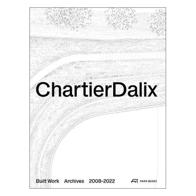 ChartierDalix. Built Work, Archives