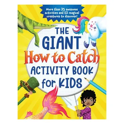 The Giant How to Catch Activity Book for Kids - Sourcebooks