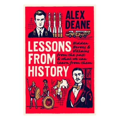 Lessons From History - Deane, Alex