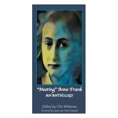 "Meeting" Anne Frank