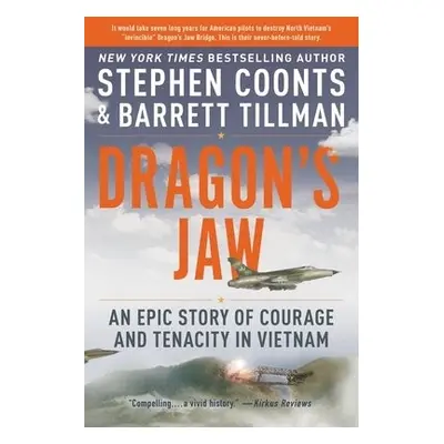 Dragon's Jaw - Tillman, Barrett a Coonts, Stephen